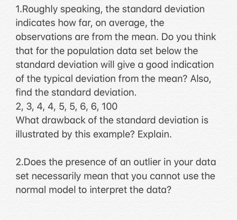 Solved 1. Roughly speaking, the standard deviation indicates | Chegg.com