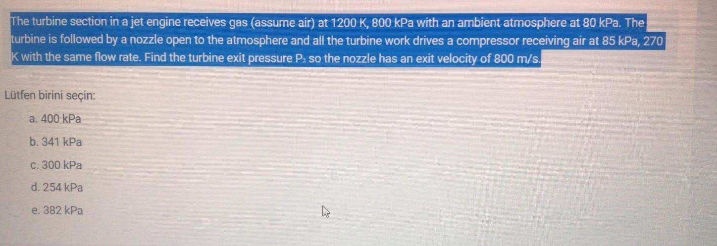 Solved The turbine section in a jet engine receives gas | Chegg.com