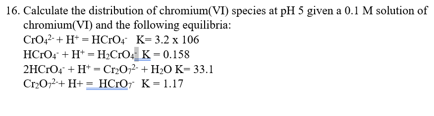 Solved 16. Calculate the distribution of chromium(VI) | Chegg.com