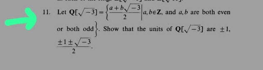 Solved 1. Let Q[−3]={2a+b−3∣a,b∈Z, And A,b Are Both Even Or | Chegg.com