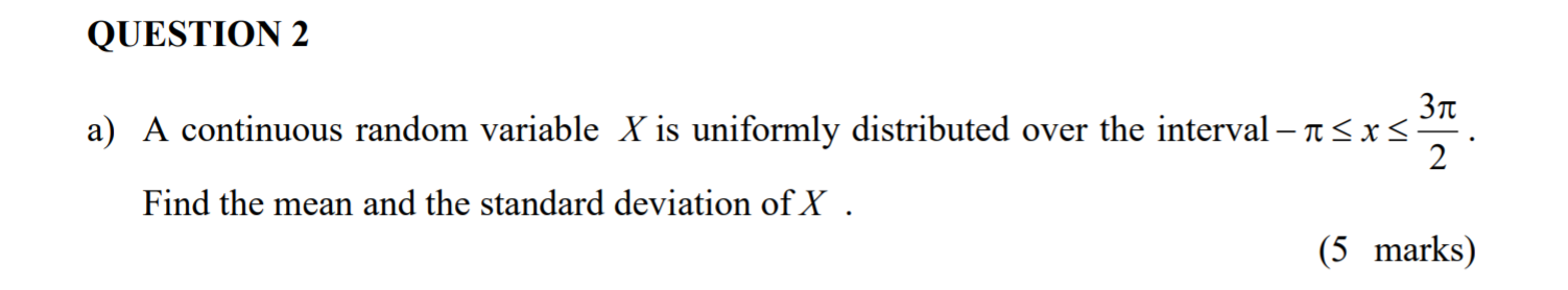 Solved QUESTION 2 31 a) A continuous random variable X is | Chegg.com