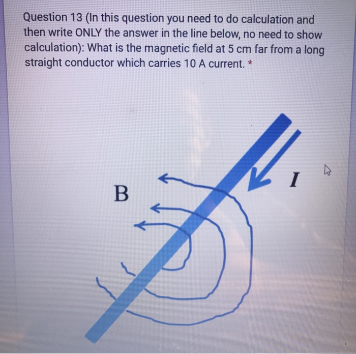 Solved What is the magnetic field at 5 cm far from a long | Chegg.com