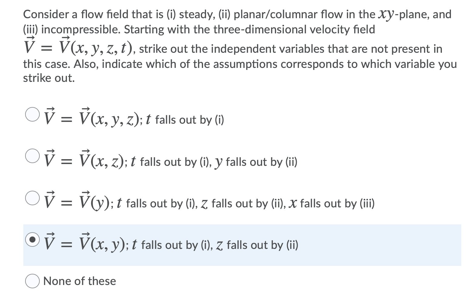 Solved Consider a flow field that is (i) steady, (ii) | Chegg.com