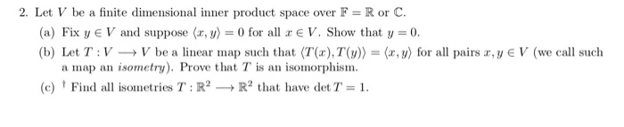 Solved 2. Let V be a finite dimensional inner product space | Chegg.com