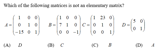 Solved Which of the following matrices is not an elementary | Chegg.com