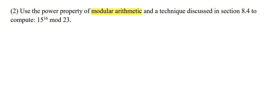Solved (2) Use the power property of modular arithmetic and | Chegg.com