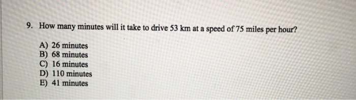 Solved How many minutes will it take to drive 53 km at a Chegg