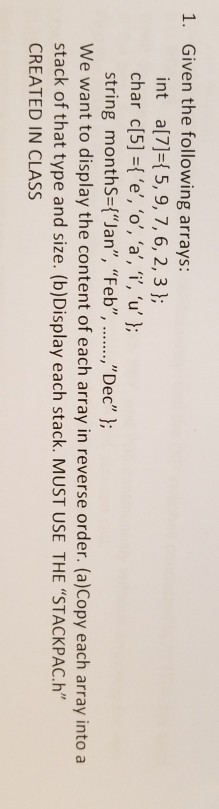 Solved 1. Given the following arrays: int al7]-(5, 9, 7, 6, | Chegg.com