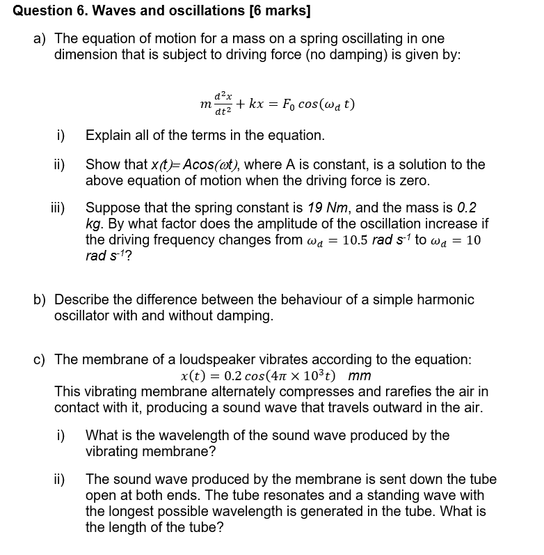 Solved Question 6. Waves and oscillations [6 marks] a) The | Chegg.com
