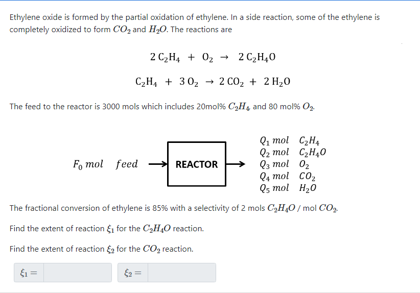 Solved Ethylene oxide is formed by the partial oxidation of