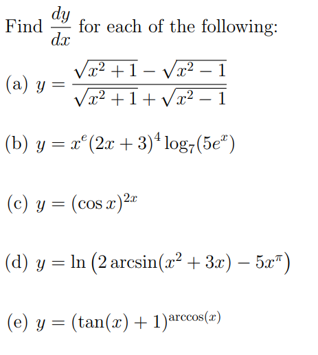 Find \( \frac{d y}{d x} \) for each of the following: (a) \( y=\frac{\sqrt{x^{2}+1}-\sqrt{x^{2}-1}}{\sqrt{x^{2}+1}+\sqrt{x^{2