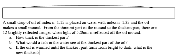 Solved A small drop of oil of index n=1.15 is placed on | Chegg.com