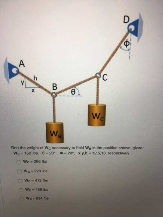Solved Find the weight of Wc necessary to hold We in the | Chegg.com