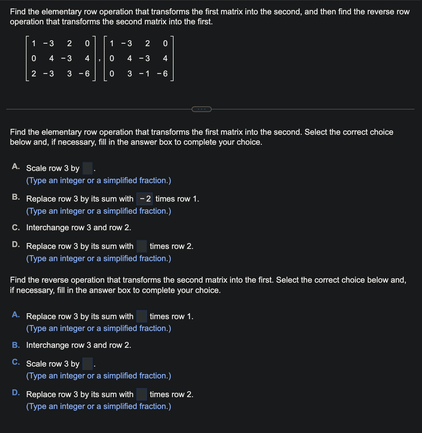 Solved Find the elementary row operation that transforms the