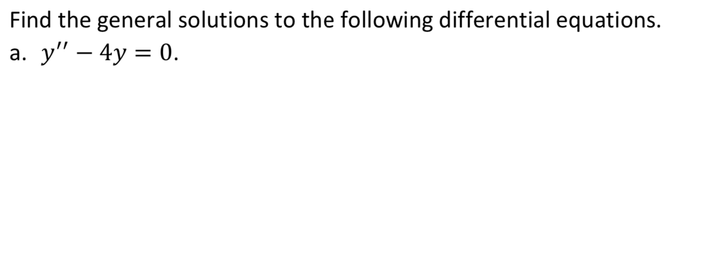 Solved Find The General Solutions To The Following | Chegg.com