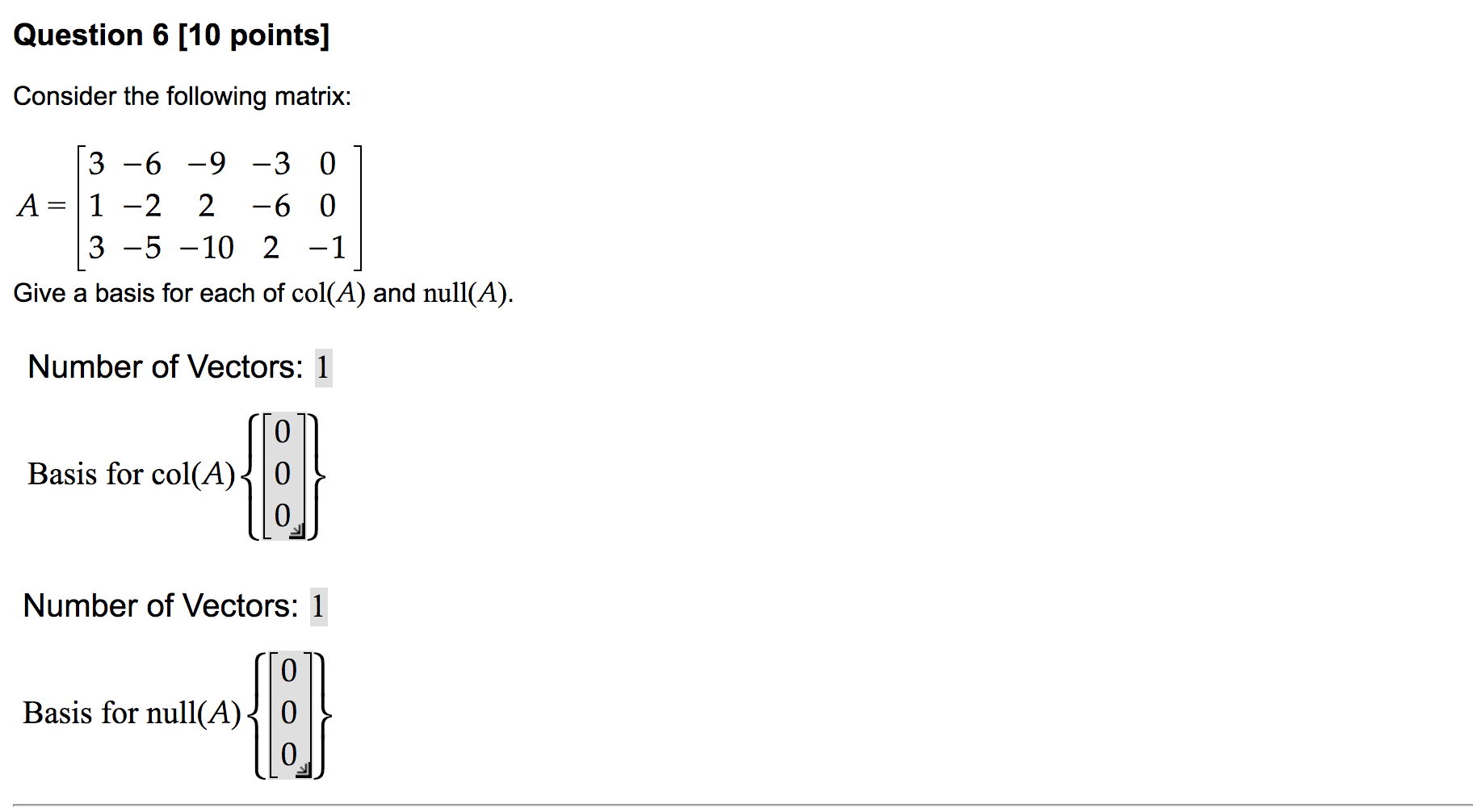 Solved Question 6 [10 points] Consider the following matrix: | Chegg.com