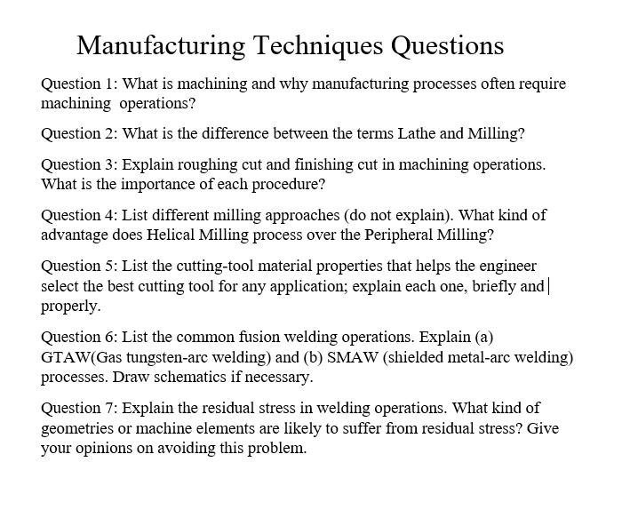 Solved Manufacturing Techniques Questions Question 1 What