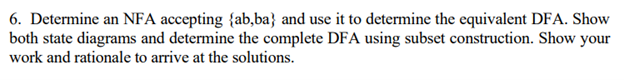 Solved 6. Determine an NFA accepting {ab,ba} and use it to | Chegg.com