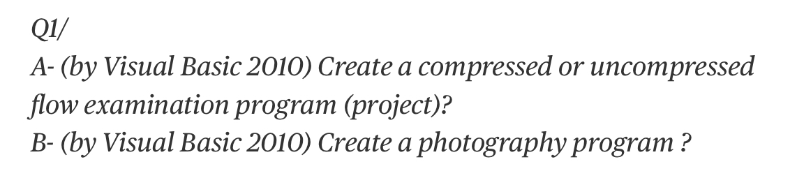 Solved Q11 A-(by Visual Basic 2010) Create a compressed or | Chegg.com