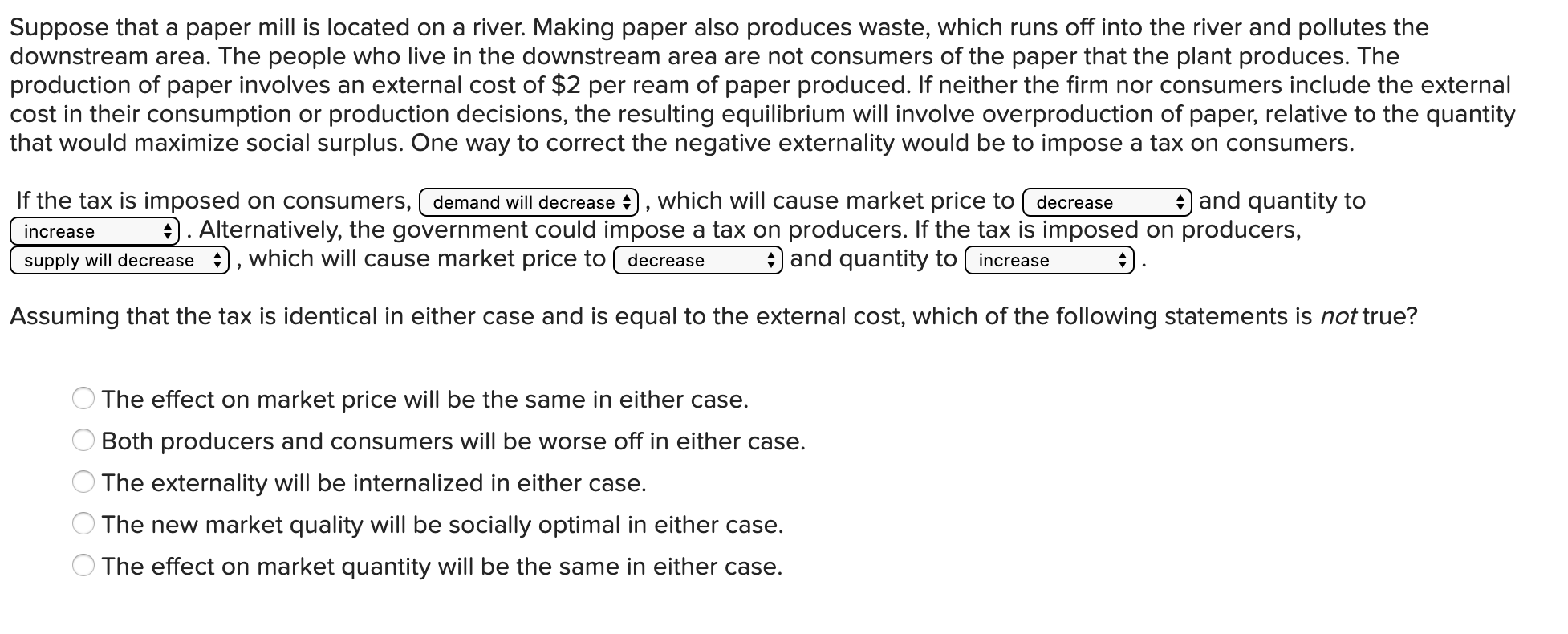 Solved Suppose that a paper mill is located on a river.