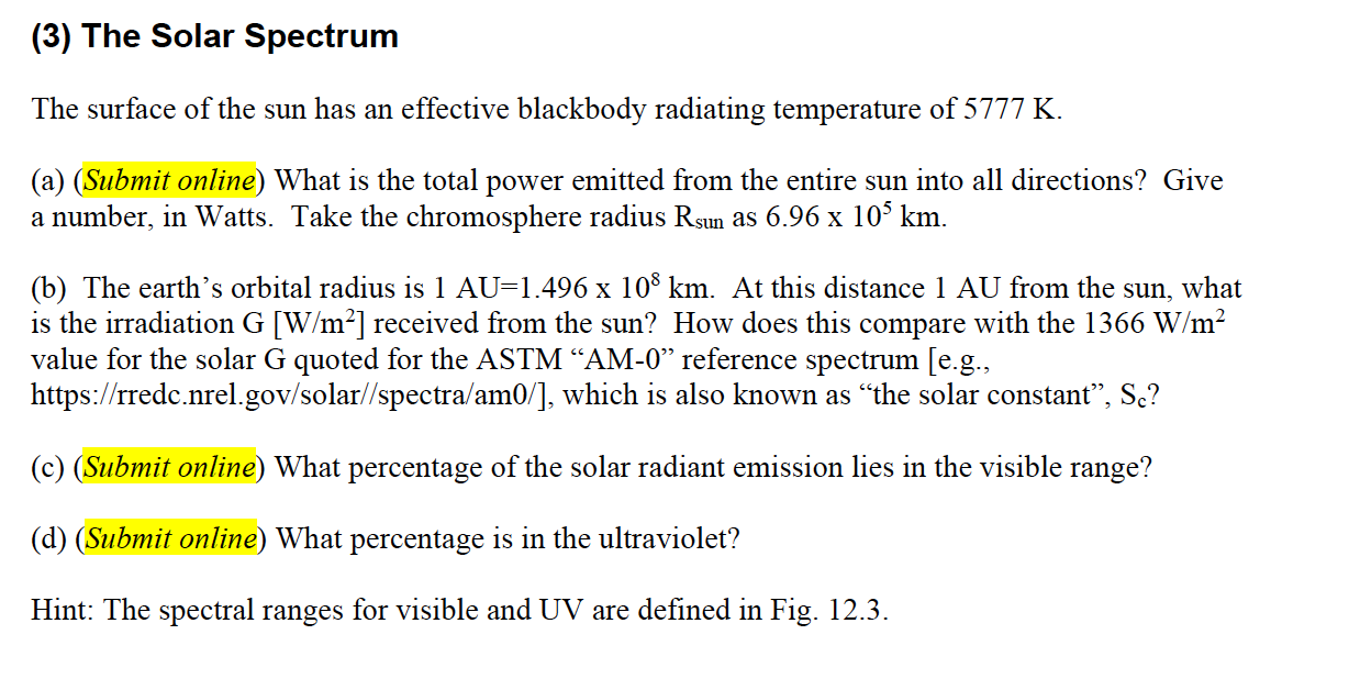 Solved (3) The Solar Spectrum The surface of the sun has an | Chegg.com