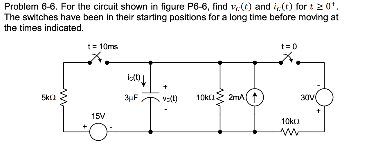 Solved Problem 6-6. For the circuit shown in figure P6-6, | Chegg.com