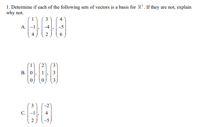 Solved 1. Determine if each of the following sets of vectors | Chegg.com