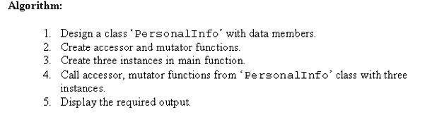 Solved Algorithm: 1. Design a class 'PersonalInfo' with data | Chegg.com