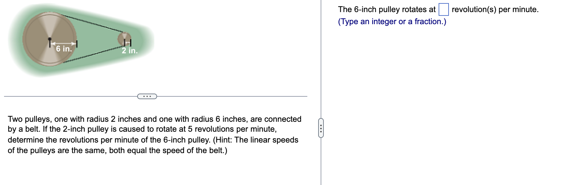 Solved 6 in. 2 in. Two pulleys, one with radius 2 inches and