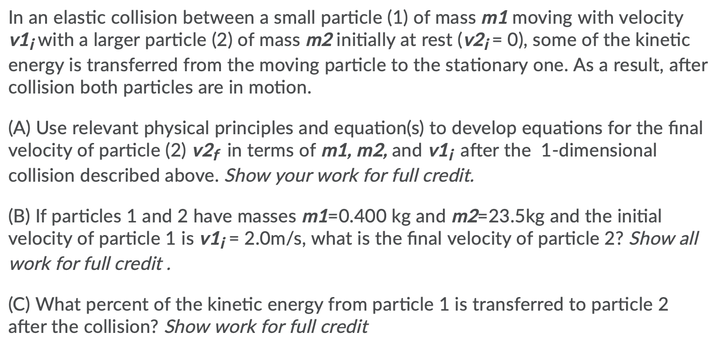 Solved = In an elastic collision between a small particle | Chegg.com