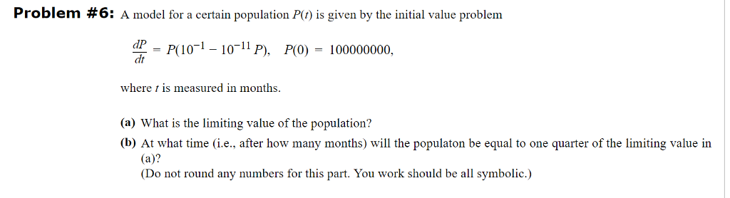 Solved Problem #6: A model for a certain population Pe) is | Chegg.com