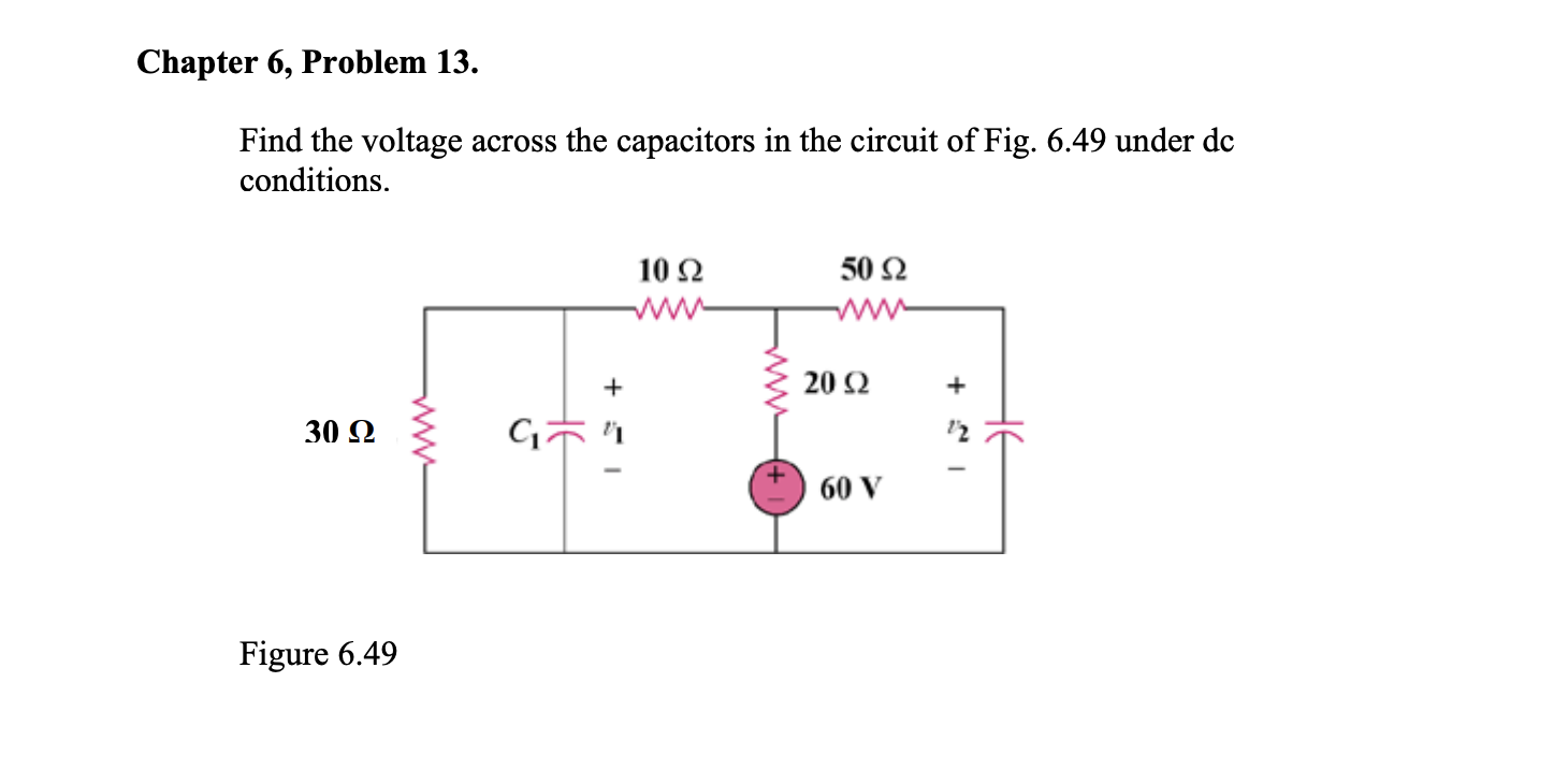 Solved Chapter 6, Problem 13. Find The Voltage Across The | Chegg.com