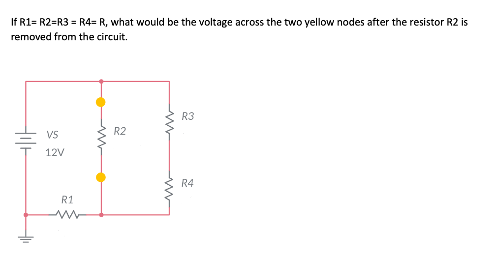 Solved If R1= R2=R3 = R4= R, what would be the voltage | Chegg.com