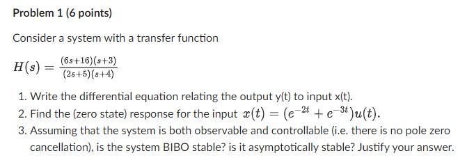 Solved Problem 16 points) Consider a system with a transfer | Chegg.com