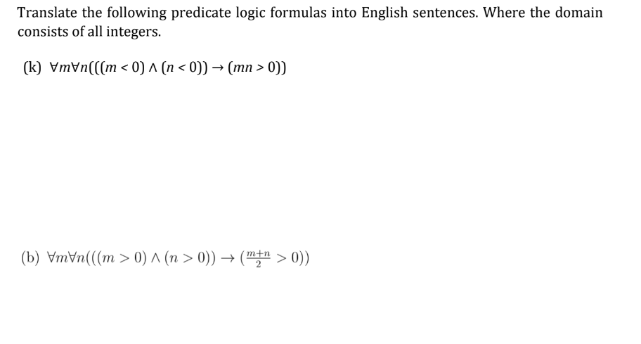 Solved Translate the following predicate logic formulas into | Chegg.com