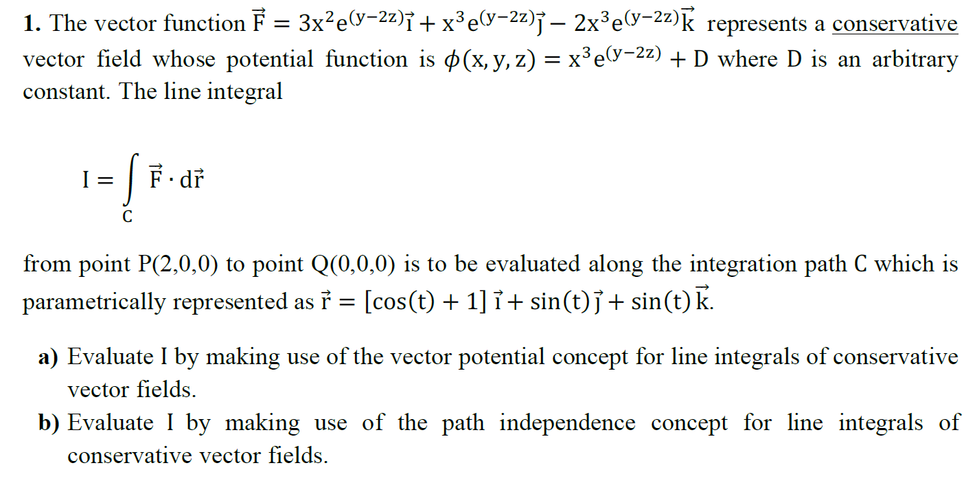 Solved 1. The vector function 3x e y 22 7 x3 e y 22