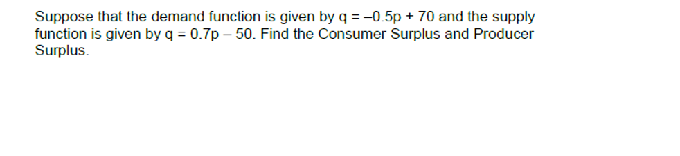 Solved Suppose that the demand function is given by q = | Chegg.com