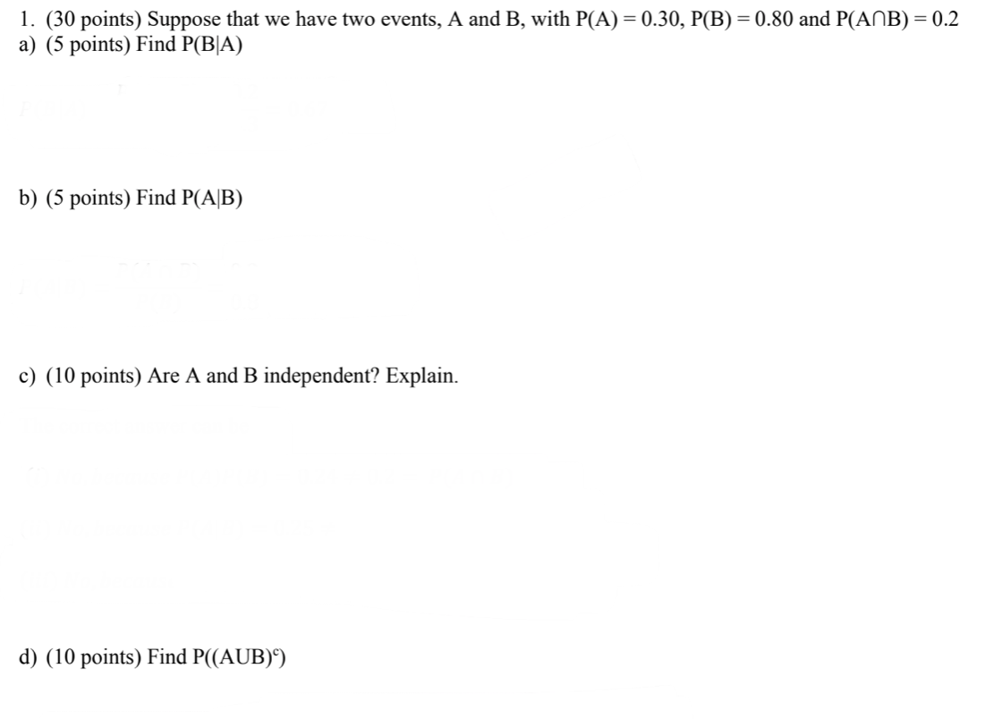 Solved = 1. (30 points) Suppose that we have two events, A | Chegg.com