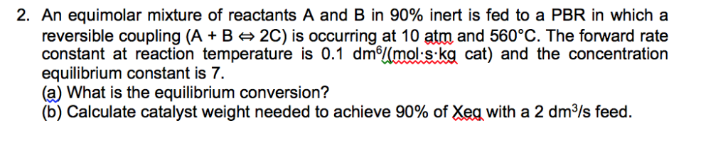 Solved 2. An Equimolar Mixture Of Reactants A And B In 90% | Chegg.com