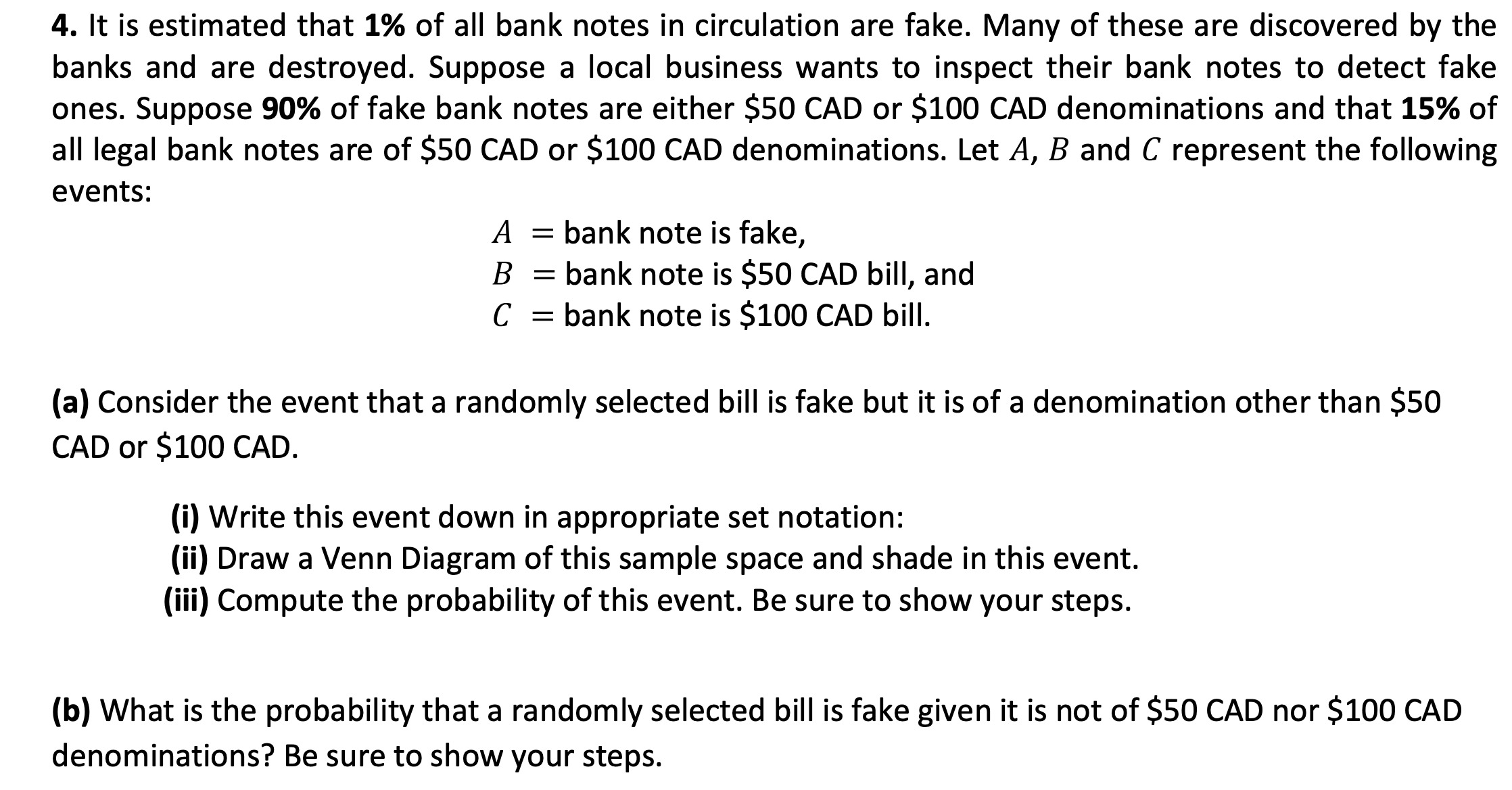 Solved 4 It Is Estimated That 1 Of All Bank Notes In Chegg