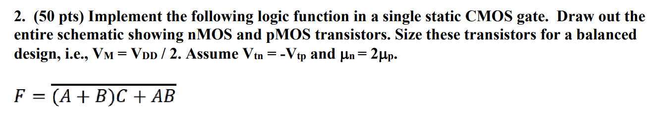 Solved 2. (50 pts) Implement the following logic function in | Chegg.com