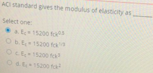 Solved Aci Standard Gives The Modulus Of Elasticity As