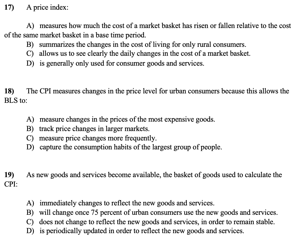 Solved 17) A price index A) measures how much the cost of a