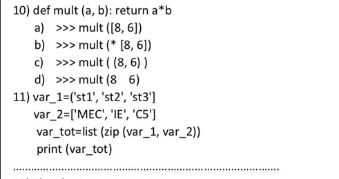 Solved 10) Def Mult (a,b) : Return A∗b A) ≫> Mult ([8,6]) B) | Chegg.com