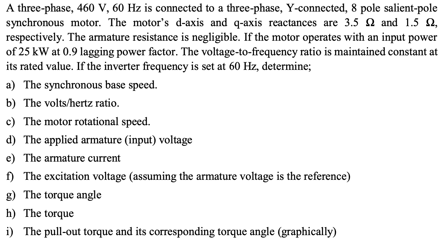 Solved A three-phase, 460 V, 60 Hz is connected to a | Chegg.com