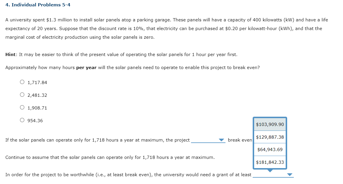 Solved If the solar panels can operate only for 1,718 hours | Chegg.com