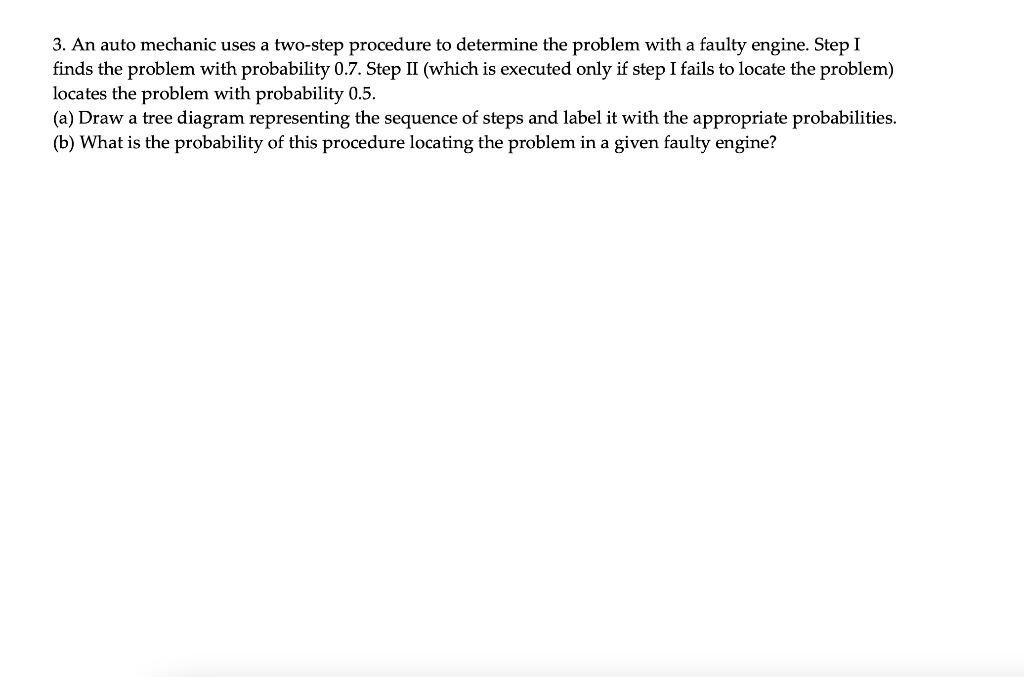 Solved 3. An auto mechanic uses a two-step procedure to | Chegg.com