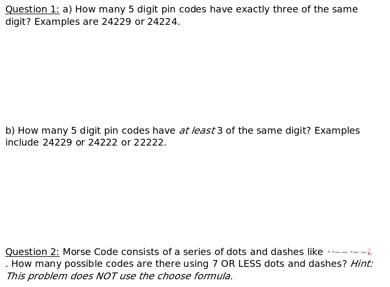 Solved Question 1: a) How many 5 digit pin codes have | Chegg.com