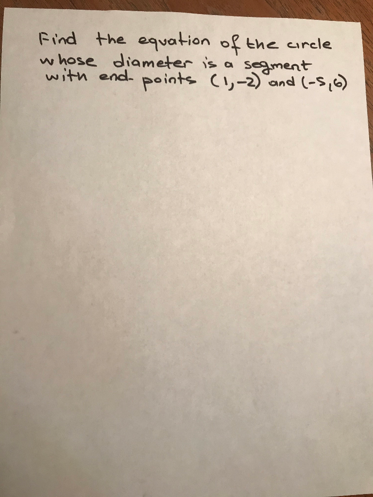 Solved Find the equation of the circle whose diameter is a | Chegg.com