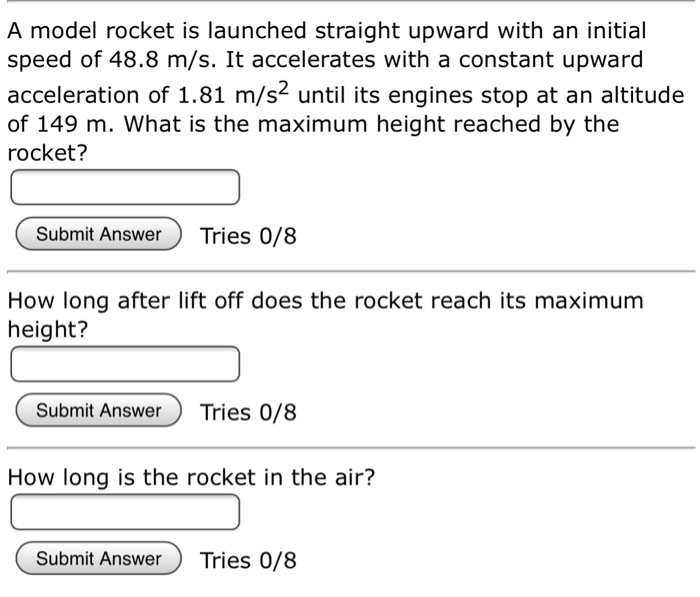 Solved A model rocket is launched straight upward with an